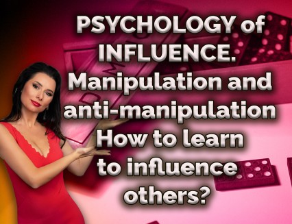 Psychology of influence. Manipulation and anti-manipulation